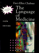 The Language of Medicine: A Write-In Text Explaining Medical Terms