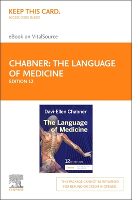 The Language of Medicine Elsevier eBook on Vitalsource (Retail Access Card) - Chabner, Davi-Ellen