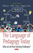 The Language of Pedagogy Today: What are the New Teaching Challenges?
