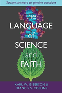 The Language of Science and Faith: Straight Answers To Genuine Questions