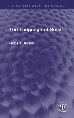 The Language of Smell - Burton, Robert