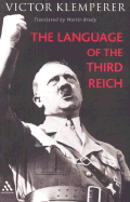 The Language of the Third Reich: Lti: Lingua Tertii Imprerii