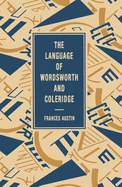 The Language of Wordsworth and Coleridge