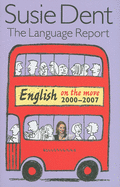 The Language Report 5: English on the Move, 2003-2007