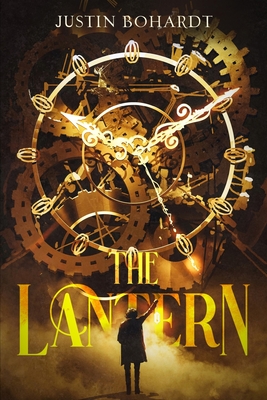 The Lantern - Bohardt, Justin