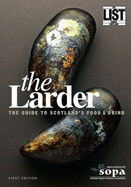 The Larder: The Guide to Scotland's Food and Drink