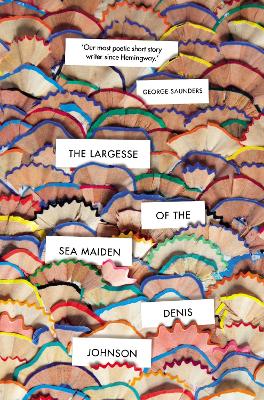 The Largesse of the Sea Maiden - Johnson, Denis