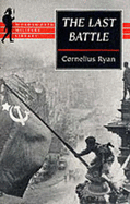The Last Battle: The Fall of Berlin, 1945