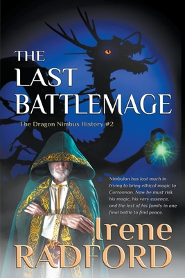 The Last Battlemage - Radford, Irene