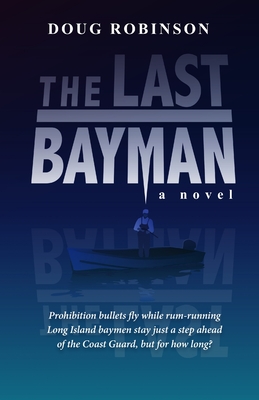 The Last Bayman - Robinson, Doug