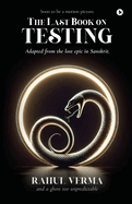 The Last Book on Testing