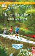 The Last Bridge Home