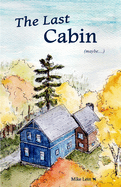 The Last Cabin