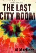 The Last City Room - Martinez, Al