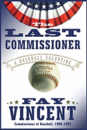 The Last Commissioner: A Baseball Valentine