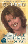 The Last Dance But Not the Last Song: My Story