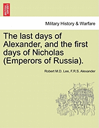 The Last Days of Alexander and the First Days of Nicholas