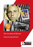 The Last Days of Alicante: Poems by Alan McGuire