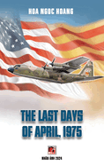The Last Days Of April 1975 (hardcover, color, revised edition)