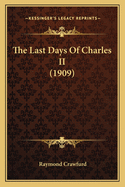 The Last Days of Charles II (1909)