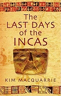 The Last Days Of The Incas