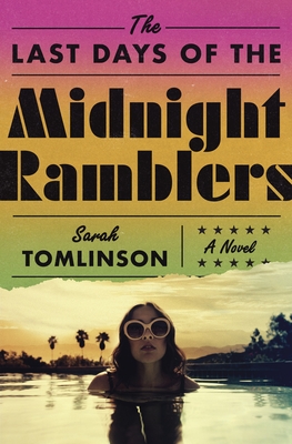 The Last Days of the Midnight Ramblers - Tomlinson, Sarah