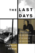 The Last Days: Purity and Peril in a Small Southern Town - Marsh, Charles