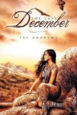 The Last December - Andrews, Jay