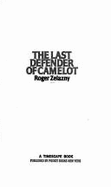 The Last Defender of Camelot - Zelazny, Roger