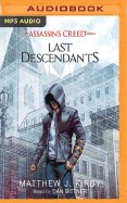 The Last Descendants: An Assassin's Creed Novel Series