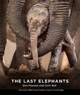 The Last Elephants - Bell, Colin, and Pinnock, Don, Dr.