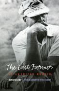 The Last Farmer: An American Memoir