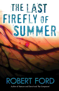 The Last Firefly of Summer