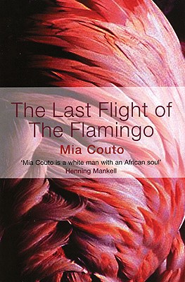 The Last Flight of the Flamingo - Couto, Mia