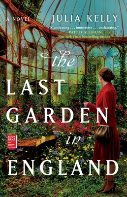 The Last Garden in England - Kelly, Julia