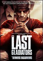 The Last Gladiators [Bilingual]
