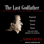 The Last Godfather: The Rise and Fall of Joey Massino