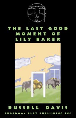 The Last Good Moment Of Lily Baker - Davis, Russell