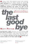 The Last Goodbye: A History of the World in Resignation Letters