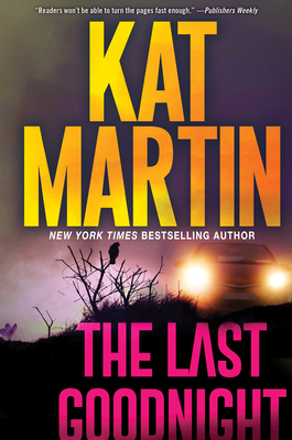 The Last Goodnight: A Riveting New Thriller - Martin, Kat