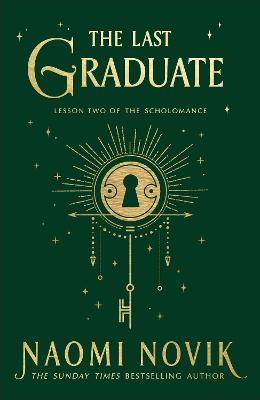 The Last Graduate: TikTok made me read it - Novik, Naomi