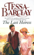 The Last Heiress - Barclay, Tessa