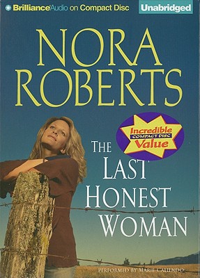 The Last Honest Woman: The O'Hurleys - Roberts, Nora, and Caliendo, Marie (Read by)