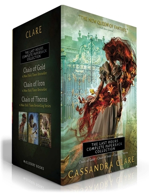 The Last Hours Complete Paperback Collection (Boxed Set): Chain of Gold; Chain of Iron; Chain of Thorns - Clare, Cassandra
