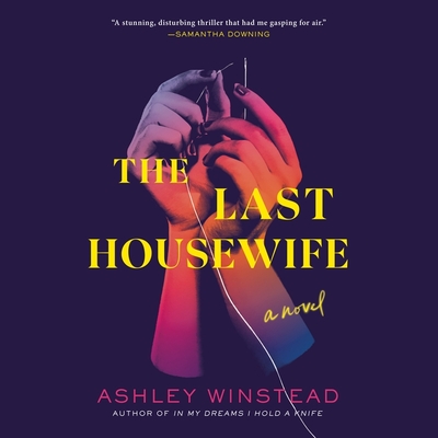 The Last Housewife - Winstead, Ashley, and Van Aiken, Alexis (Read by)