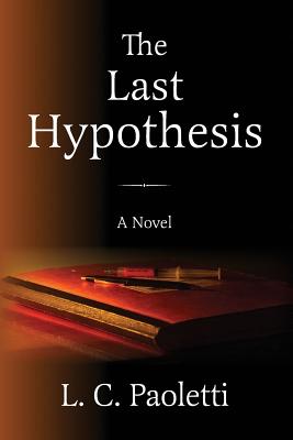 The Last Hypothesis - Paoletti, L C