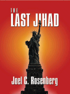 The Last Jihad - Rosenberg, Joel C