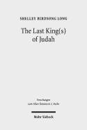 The Last King(s) of Judah: Zedekiah and Sedekias in the Hebrew and Old Greek Versions of Jeremiah 37(44):1-40(47):6