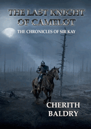 The Last Knight of Camelot