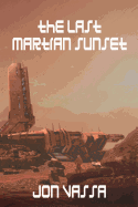 The Last Martian Sunset